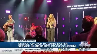 Mosaic Church moves service to Coast Coliseum for Easter Sunday