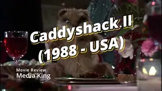 Caddyshack II (1988 - USA) Media King Review