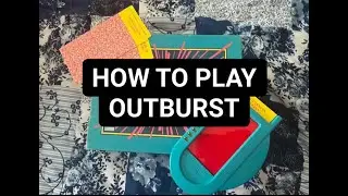How to Play Outburst :)