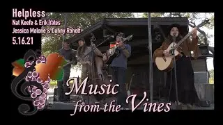 Helpless - Nat Keefe, Erik Yates, Jessica Malone, Danny Roholt - MFTV 5/16/21 Little Vineyards