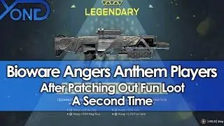 Bioware Angers Anthem Players by Patching Out Fun Loot a Second Time