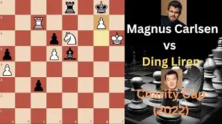 Ding liren (White) VS Magnus Carlsen(Black)| Charity Cup 2022 #chess