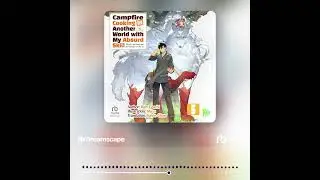 Audiobook Sample: Campfire Cooking in Another World with My Absurd Skill: Volume 5