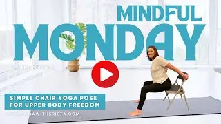 Simple Chair Yoga Pose for Upper Body Freedom | Krista Oakes