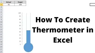 How To Create Thermometer In Excel