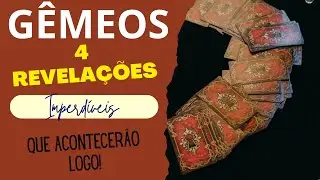 G&Ecirc;MEOS♊| 4 REVELA&Ccedil;&Otilde;ES (IMPERD&Iacute;VEIS), QUE V&Atilde;O ACONTECER LOGO! (TAROT/SIGNOS).
