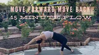 Move forward - Move back ~15 minute standing Flow~YOGA