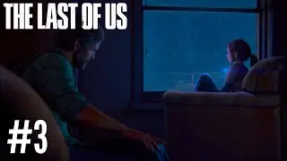 The Last Of Us Part I #3 Yolculuk