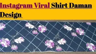 Beautiful shirt Daman Design With Lace cutting And Stitching .