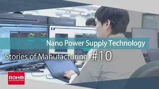 Nano Power Supply Technology - Engineering at the billionth scale : Stories of Manufacturing 10