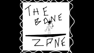 The Bone Zone Ep1: Zoner's guide to life in lockdown