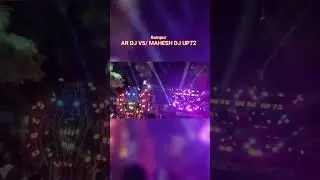Rampur mela dj competition Ar dj VS/ Mahesh Dj Up72 #short #viralshort #trending #djcompetition