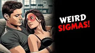 7 Weird Things Only Sigma Males Are Known For