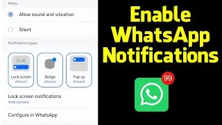 How to Enable Whatsapp Notification | whatsapp notification problem | Whatsapp notification not show