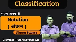 Notation | अंकन | Library Classification, EMRS , Bihar , NTA , KVS, DSSSB , NVS By BHATI_SIR