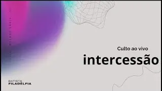 VIGIAI E ORAI| ELIANE FONTOURA| CULTO DE INTERCESSÃO| 16/01/2026