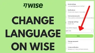 How To Change Language On Wise 2023 (TransferWise)
