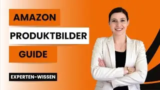 Amazon Produktbilder - darauf musst du als H&auml;ndler achten | Experten-Tipps f&uuml;r perfekte Fotos