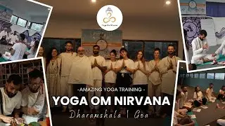 Yoga Teacher Training in Dharamshala & Goa | Yoga Om Nirvana