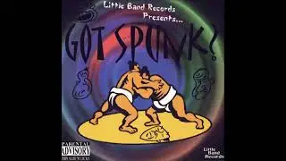 Little Band Records Presents... Got Spunk? [FULL COMPILATION, PUNK/SKA]