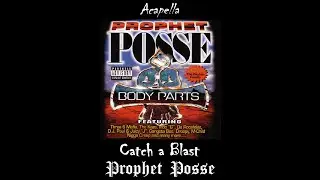 Prophet Posse - Catch a Blast (Acapella)