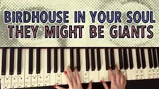 Birdhouse in your Soul - They Might Be Giants (piano cover)