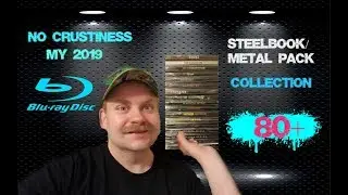 NO CRUSTINESS MY 2019 BLU RAY STEELBOOK/METAL PACK COLLECTION