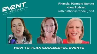 Financial Advisors Want to Know How to Plan Events That Work