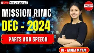 ENGLISH :- PARTS OF SPEECH | BY - ANKITA MA'AM  |  MISSION RIMC DEC 2024 LIVE🔴#doa #rimc