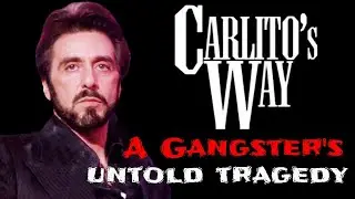 Carlito's Way: The Anti-Scarface and De Palma's Tragic Masterpiece | Analysis