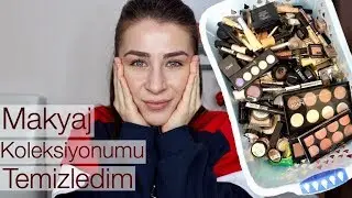 MAKYAJ KOLEKSİYONUMU TEMİZLİYORUM/KÜÇÜLTÜYORUM