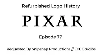 Refurbished Logo History: Pixar Animation Studios (1979-Present) [Ep 77]