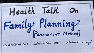 Health talk - Family planning (permanent method)