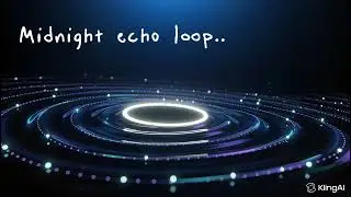 Midnight echo's loop | Musik of the Dream | My expirience | Made by modern tools