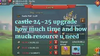 Lords  Mobile castle 24-25 upgrade read the description