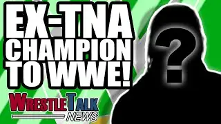 WWE Star NAME CHANGE! Ex TNA Champion To WWE! | WrestleTalk News Jan. 2019