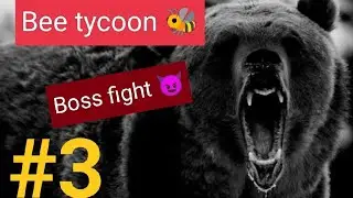 Bee tycoon tycoon gameplay part 3:Boss fight 😈