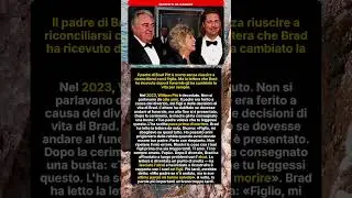 La lettera del padre di Brad Pitt