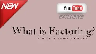 What is Factoring? - How Accounts Receivable Factoring Works