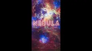 About Nebula | Original sounds of nebula | Nebula in HD |