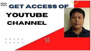 How to get access of client's YouTube channel | Bangla Tutorial