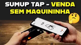 Como transformar o celular em uma maquininha (SUMUP TAP)