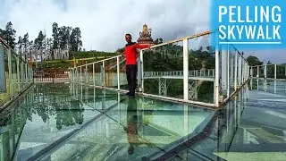 Pelling Skywalk | West Sikkim পেলিং স্কাইওয়াক সিকিম Pelling Sky Walk Ticket Price