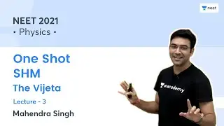 One Shot SHM | The Vijeta | NEET 2021 | Unacademy NEET | Mahendra Singh