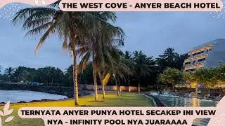 Infinity Pool Rasa Maldives di Anyer? Check The West Cove Hotel !