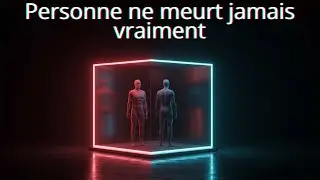 L'id&eacute;e la plus &eacute;trange de la science : l'immortalit&eacute; quantique