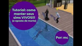 Como manter os Sims VIVOS!!!