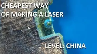 Laser on a Budget - Level: China