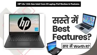 HP 14s 11th Gen Intel Core i3 Laptop Full Review & Features | Review in Hindi | Features