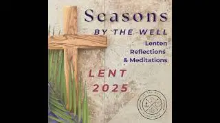 Lent 2025: Embracing Change